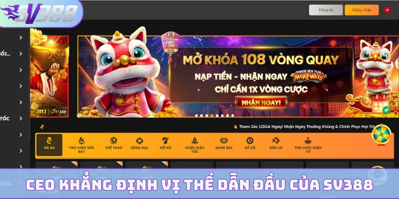 CEO khẳng định vị thế dẫn đầu của SV388