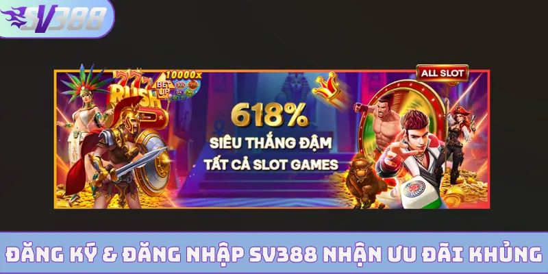 Đăng ký & đăng nhập SV388 nhận ưu đãi khủng