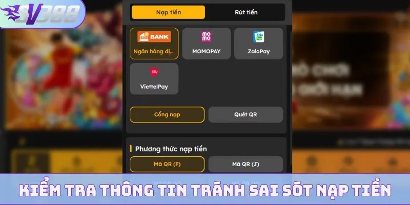 Kiểm tra thông tin tránh sai sót nạp tiền