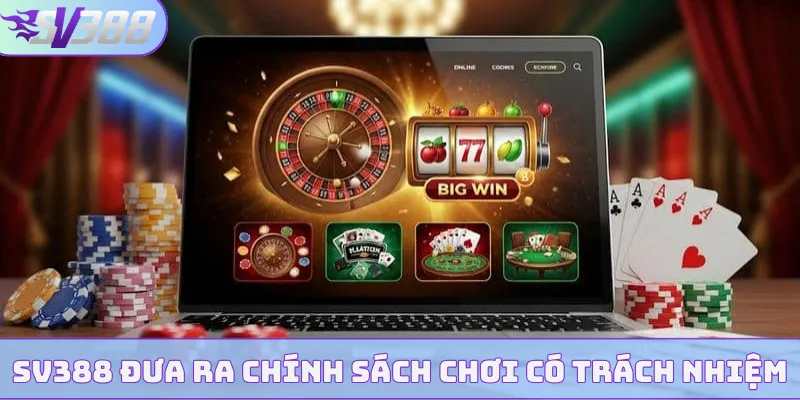 Chơi Có Trách Nhiệm Tại SV388 - Thúc Đẩy Cá Cược Văn Minh 1 SV388 đưa ra chính sách chơi có trách nhiệm