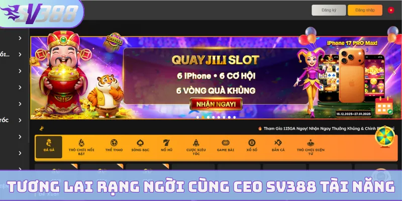 Tương lai rạng ngời cùng CEO SV388 tài năng